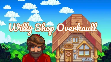 Willy Shop Overhaul