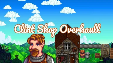 Clint Shop Overhaul
