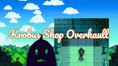 Krobus Shop Overhaul