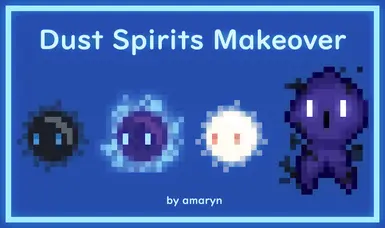 Dust Spirits Makeover