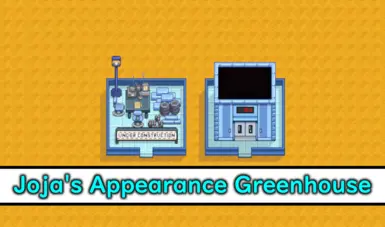 Joja's Appearance Greenhouse