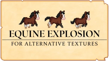 Equine Explosion - Horse Retexture Conversions for Alternative Textures