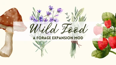 Wild Food - A Forage Expansion Mod