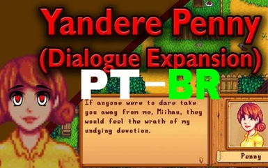 Yandere Penny (Dialogue Expansion) (PT-BR)