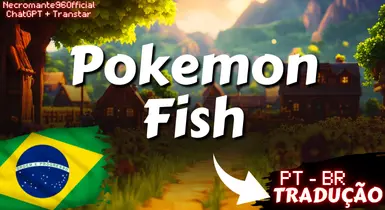 Pokemon Fish v1.4.7 (PT-BR)
