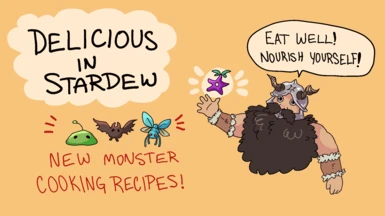 Delicious in Stardew (New Monster Cooking Recipes)