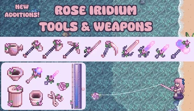 Rose Iridium Tools and Weapons (plus other upgrades)