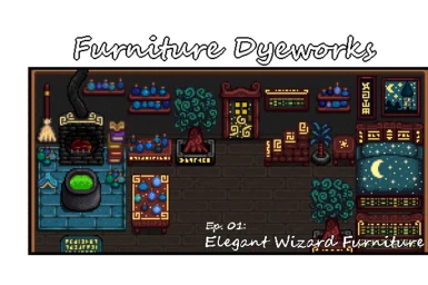 Lavliette's Furniture Dyeworks - Ep. 01 - Elegant Wizard Furniture