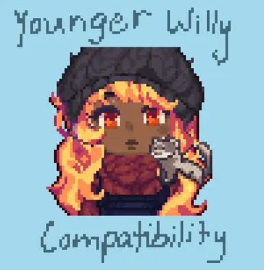 Compatibility with mods that make Willy younger