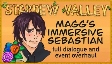 Maggs Immersive Sebastian Dialogue and Custom Events Spicy or Sweet 1.6 Overhaul