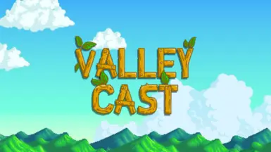 ValleyCast
