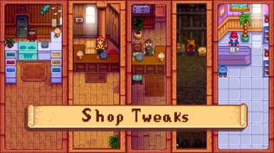 Shop Tweaks