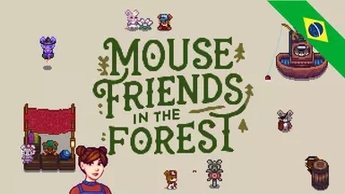 Mouse Friends in the Forest - PT-BR