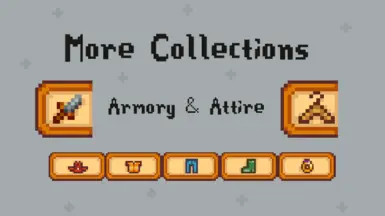 More Collections - Armory and Attire