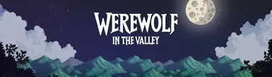 Werewolf in the Valley (Updated)
