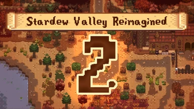 Stardew Valley Reimagined 2
