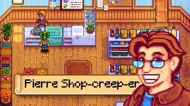 Pierre Shop-creep-er (CP)