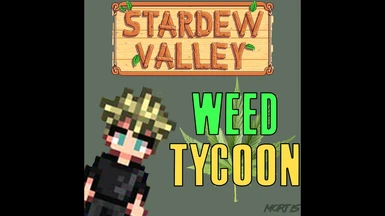 Stardew Valley Weed Tycoon