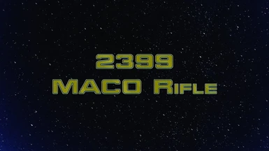 2399 MACO Rifle