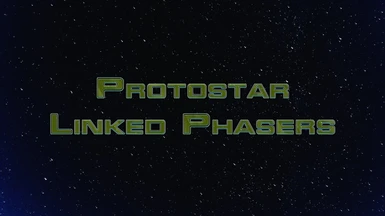 Protostar Linked Phasers