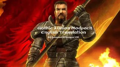 Gothic 3 Union ModPack Complete English translation (Balance Ultimate  Immersive World Conquest Total Rebalance etc.)