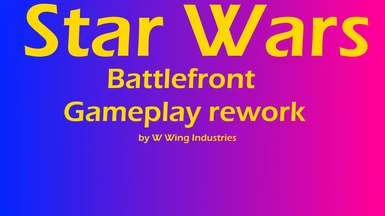 Star Wars Battlefront Gameplay Rework