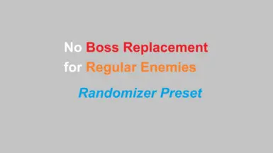 No More Bosses for Regular Enemies - Static Item and Enemy Randomizer Preset