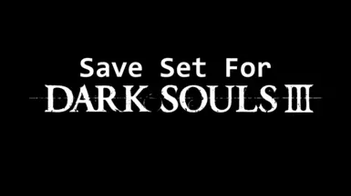 Save set for Dark Souls III