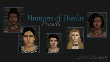 Humans of Thedas Presets