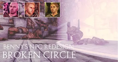 Benny's NPC Redesign - Broken Circle