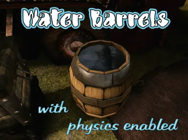 Water Barrels with Physics