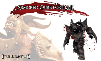 DAO's Armored Ogre (DA2's Ogre Replacement)