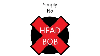 Simply No Head Bob