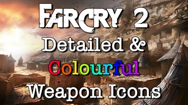 Far Cry 2 - Detailed and Colourful Weapon Icons