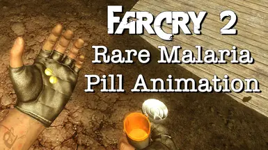 Far Cry 2 - Rare Malaria Pill Animation