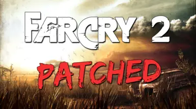 Far Cry 2 - Patched