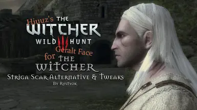 Striga Scar Alternatives and Tweaks for Hiuuz's Witcher 3 Geralt Face for The Witcher