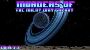 Invaders of  the Milky Way Galaxy