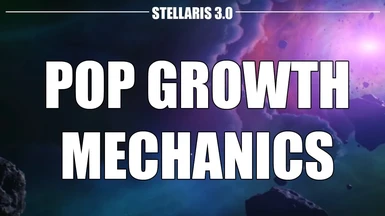 Stellaris 3.0 Pop Growth Penalty Fix and Optional Colony Abandon Cost fix - Anticast
