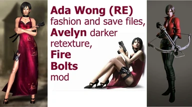 Fire Bolts mod_Ada Wong cosplay textures and save file