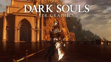 Dark Souls BTR Graphics Mod