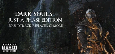 Dark Souls - Just-A-Phase Edition
