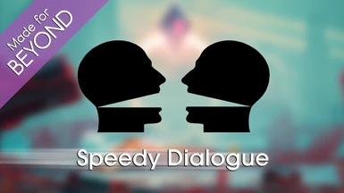 Speedy Dialogue