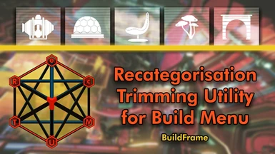 BuildFrame RecTUM - Recategorisation and Trimming Utility for Build Menu