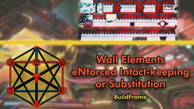 BuildFrame WENIS - Wall Elements eNforced Intact-keeping or Substitution