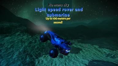 Light speed rover and submarine
