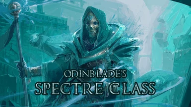 Odinblade's Spectre Class