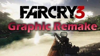Far Cry 3 Graphic Remake