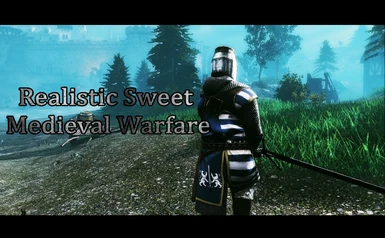 Realistic Chivalry SweetFX Present