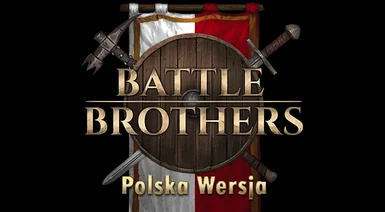 Battle Brothers - Polska Wersja (Spolszczenie)